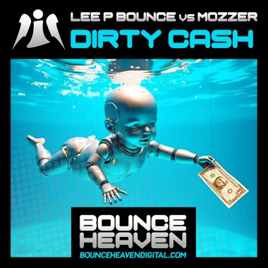 Lee P Bounce Vs Mozzer - Dirty Cash