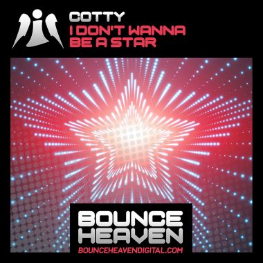 Cotty - I Dont Wanna Be Star