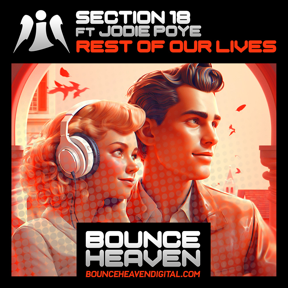 Section 18 ft Jodie Poye - Rest Of Our Lives