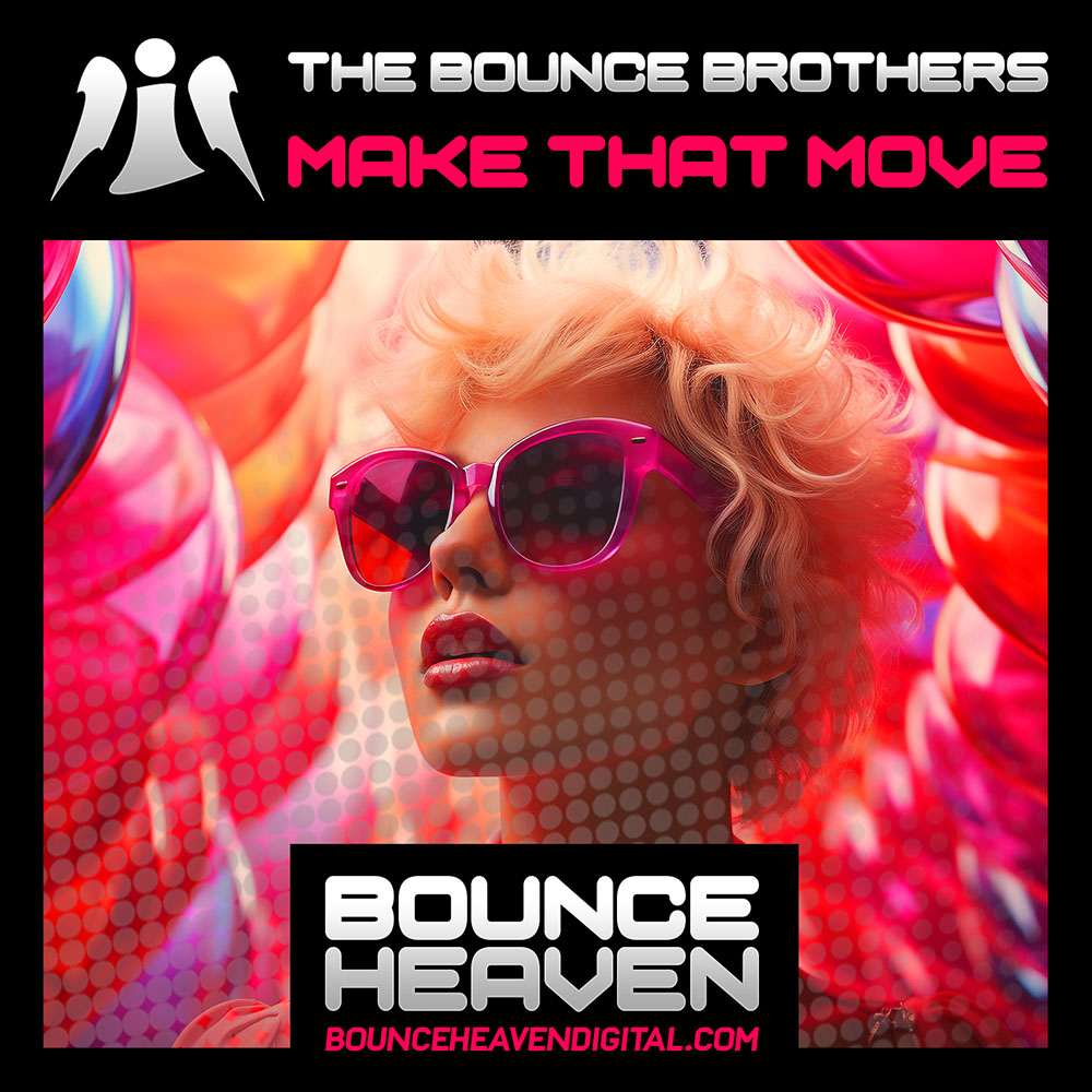 The Bounce Brothers - Make That Move