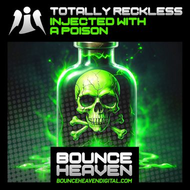 Totally Reckless - Injected With A Poison