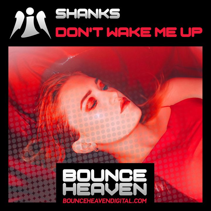 Shanks - Dont Wake Me Up
