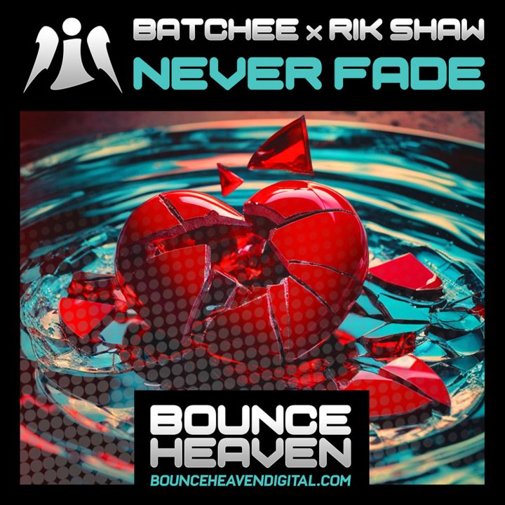 Batchee x Rik Shaw - Never Fade