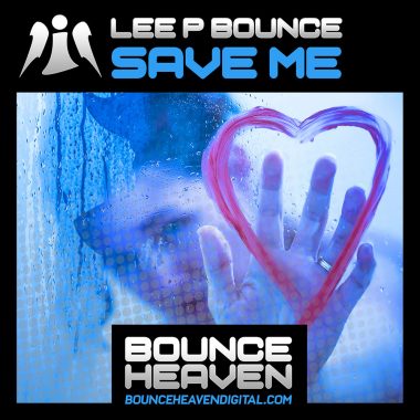 Lee P Bounce - Save Me