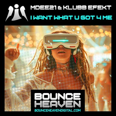 M DEE 21& Klubb Efect - I Want What U Got 4 Me