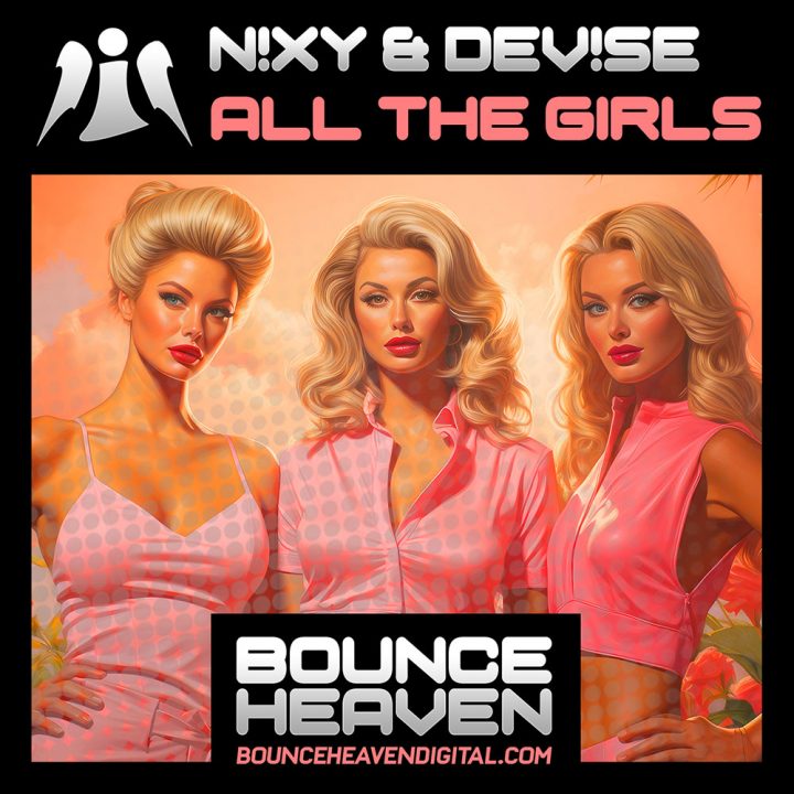 N!XY & DeV!Se - All The Girls