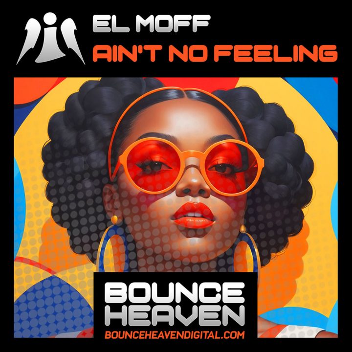 EL MOFF - Ain't No Feeling