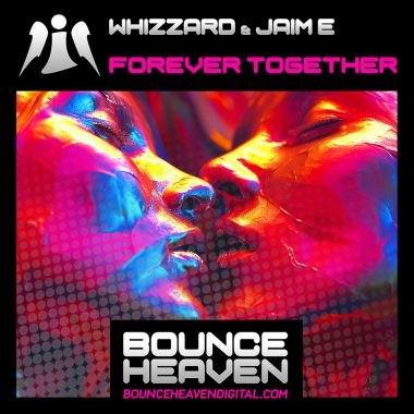 Whizzard & Jaim E - Forever Together
