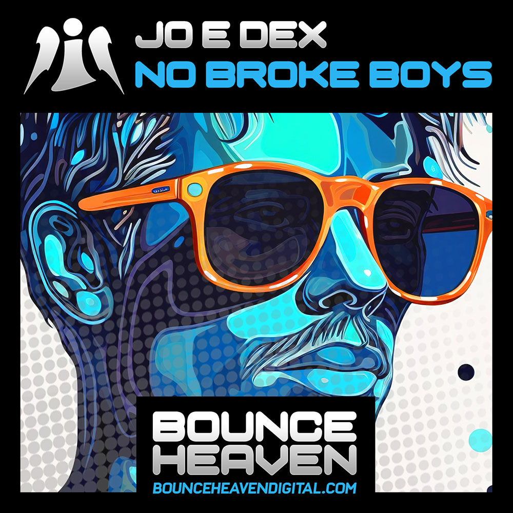 Jo E Dex - No Broke Boys