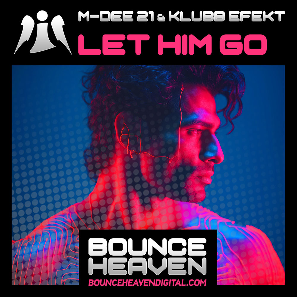 M-DEE 21 & Klubb Efekt - Let Him Go