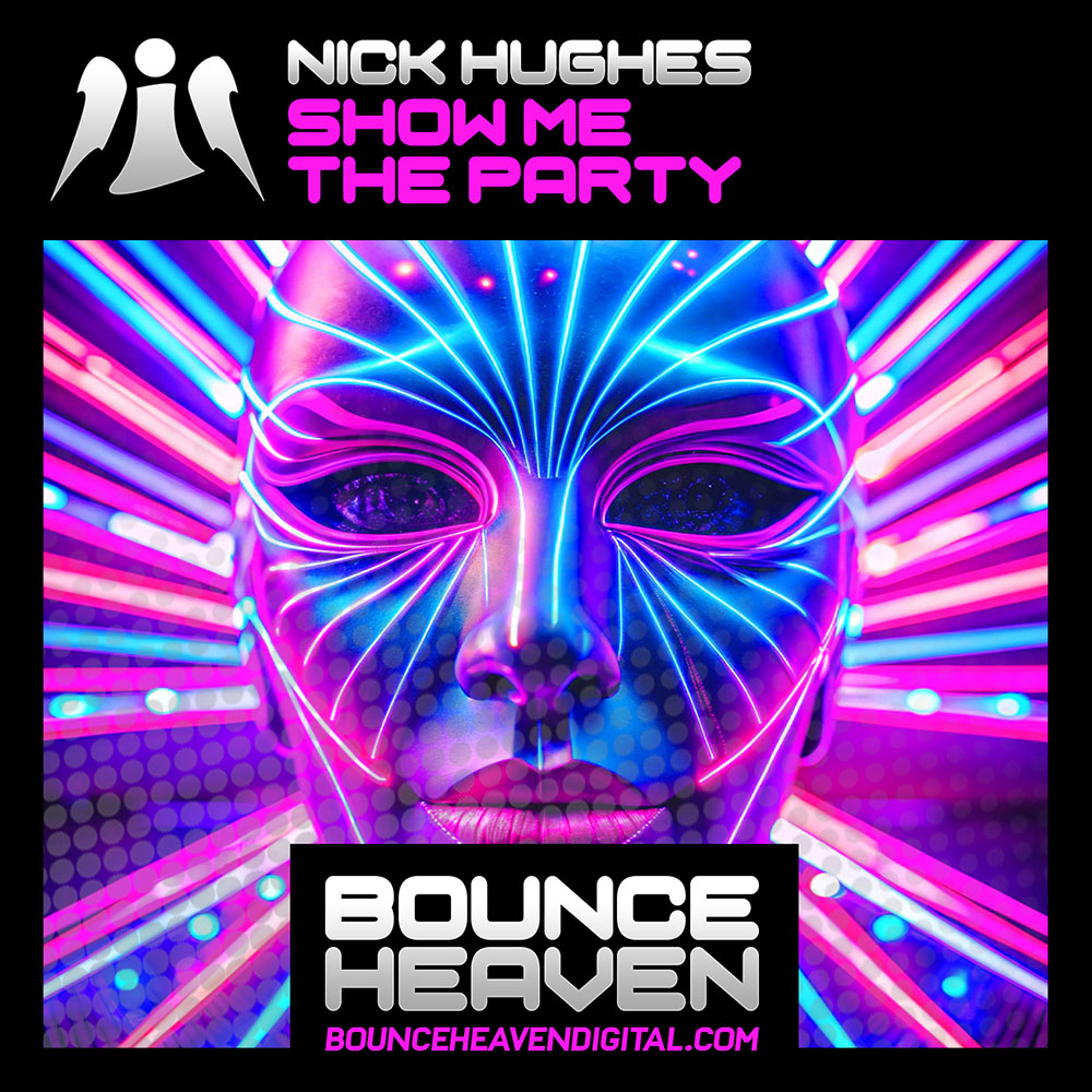 Nick Hughes - Show Me The Party