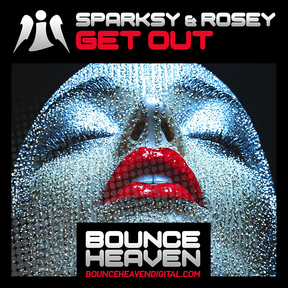 Sparksy & Rosey - Get Out