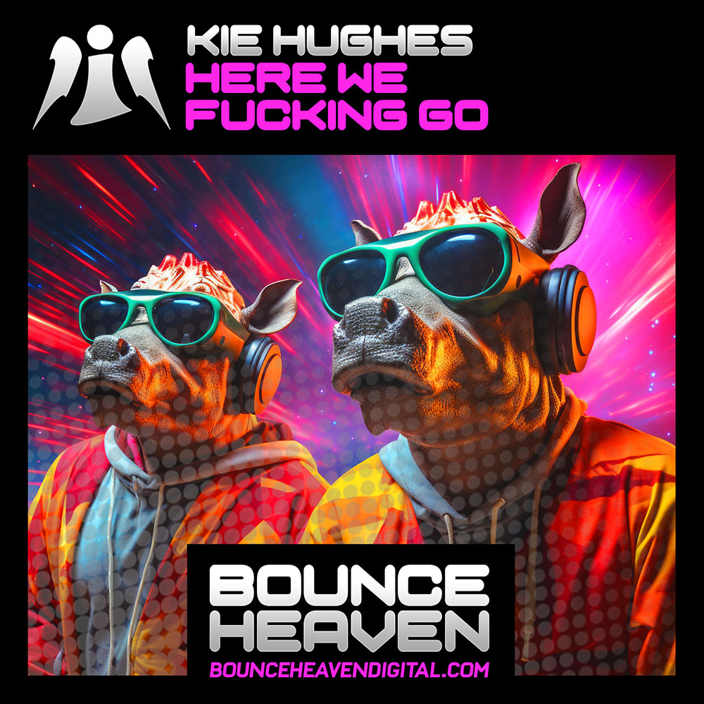 Kie Hughes - Here We Fucking Go