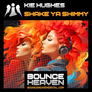 Kie Hughes - Shake Ya Shimmy