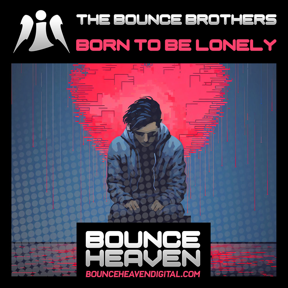 The Bounce Brothers - Born To Be Lonely