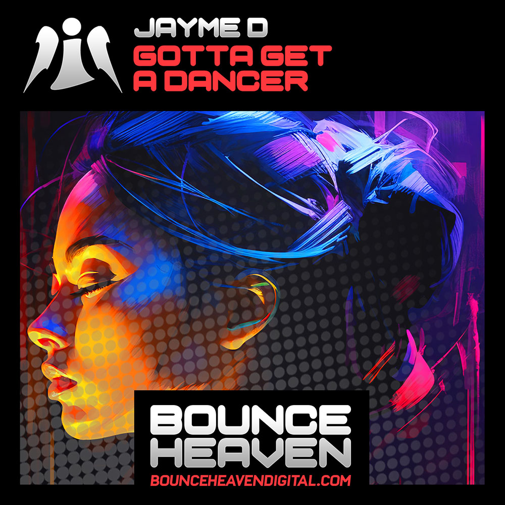 Jayme D - Gotta Get A Dancer