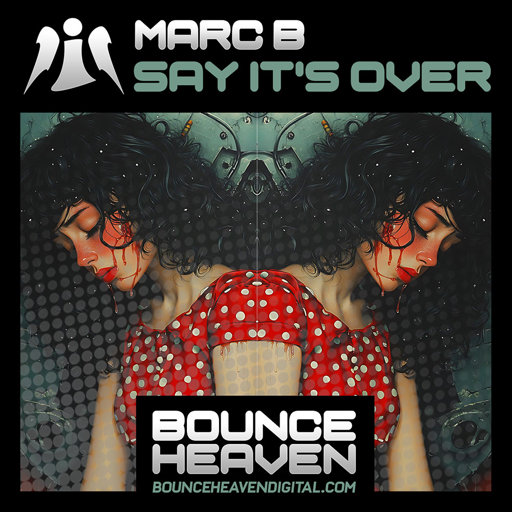 Marc B - Say Its Over