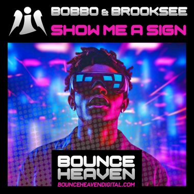 Bobbo & Brooksee - Show Me A Sign