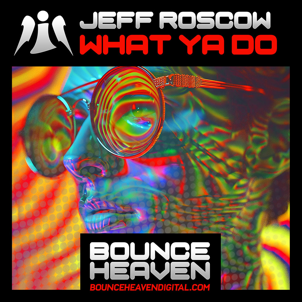 Jeff Roscow – What Ya Do