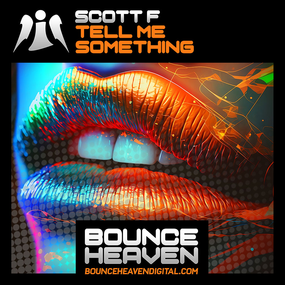 Scott F - Tell Me Something