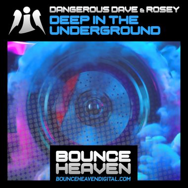 Dangerous Dave & Rosey - Deep In The Underground