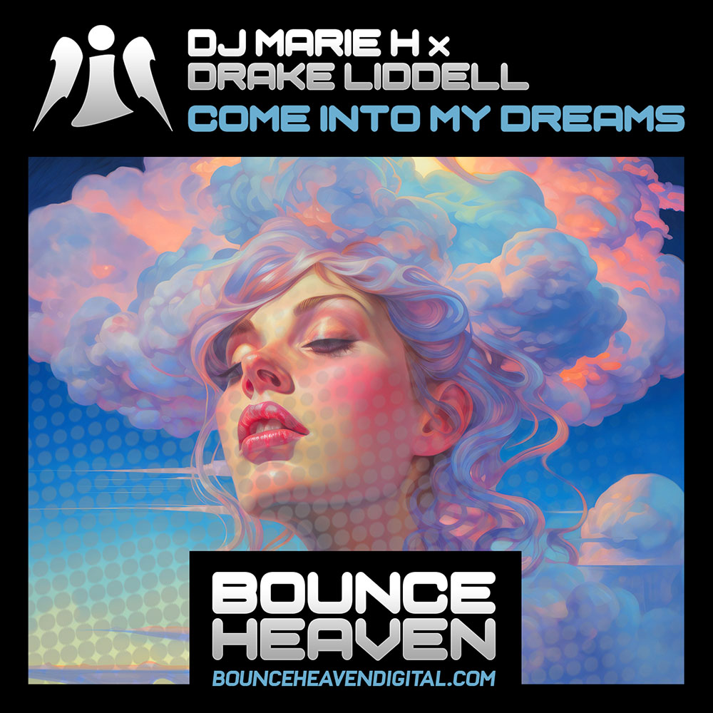 DJ Marie H x Drake Liddell - Come Into My Dreams