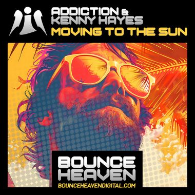 Addiction & Kenny Hayes - Moving to the Sun