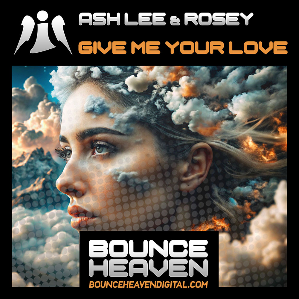 Ash Lee & Rosey - Give Me Your Love