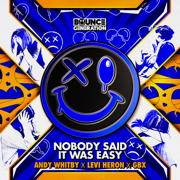 Andy Whitby x Levi Heron x GBX - Nobody Said It Was Easy