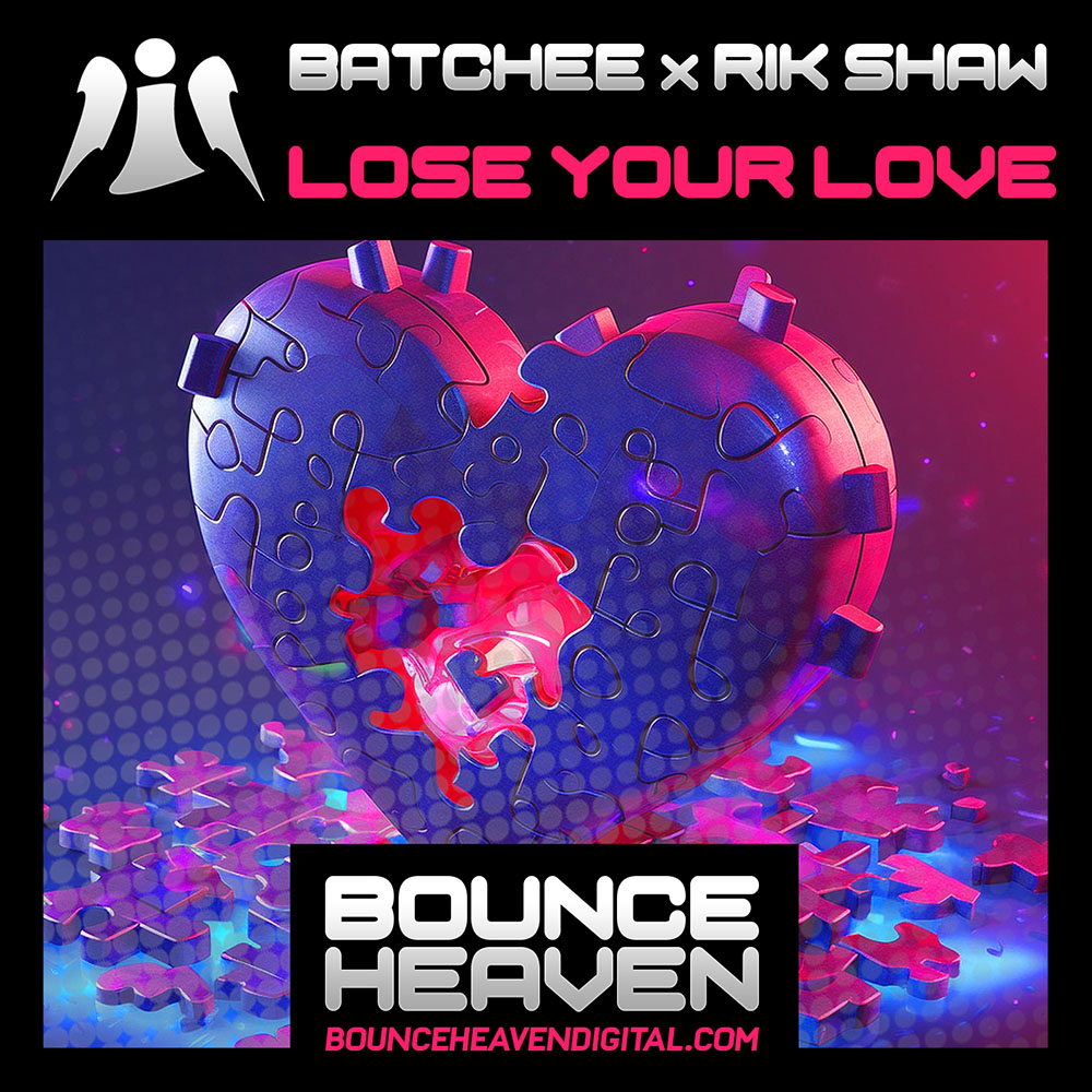 Batchee x Rik Shaw - Lose Your Love