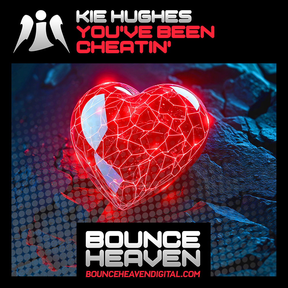 Kie Hughes - You've Been Cheatin