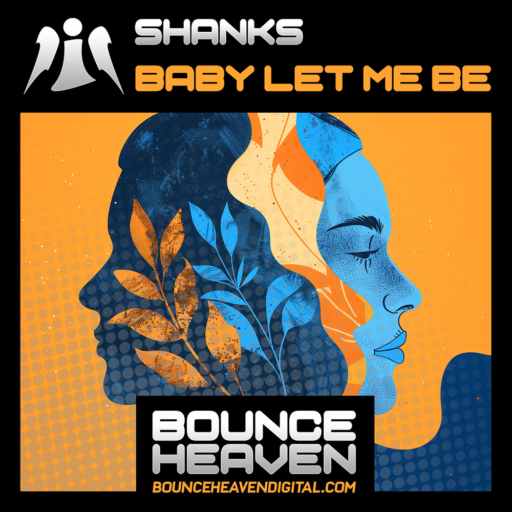 Shanks - Baby Let Me Be